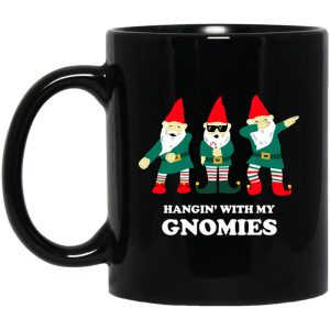 Hangin’ With My Gnomies Black Mug
