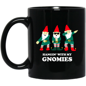Hangin’ With My Gnomies Mug