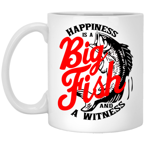 Happiness Is A Big Fish And A Witness Mug Happiness Is A Big Fish And A Witness Mug