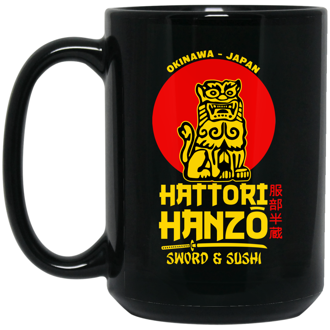 Hattori Hanzo Sword & Sushi Okinawa Japan Mug Hattori Hanzo Sword & Sushi Okinawa Japan Mug