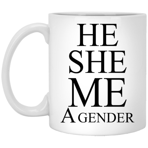 He She Me A Gender Mug He She Me A Gender Mug