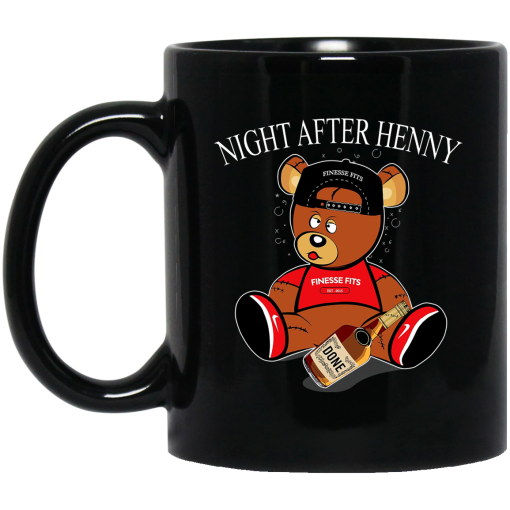 Henny Bear Night After Henny Mug Henny Bear Night After Henny Mug