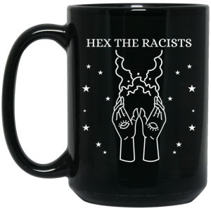 Hex The Racists Mug