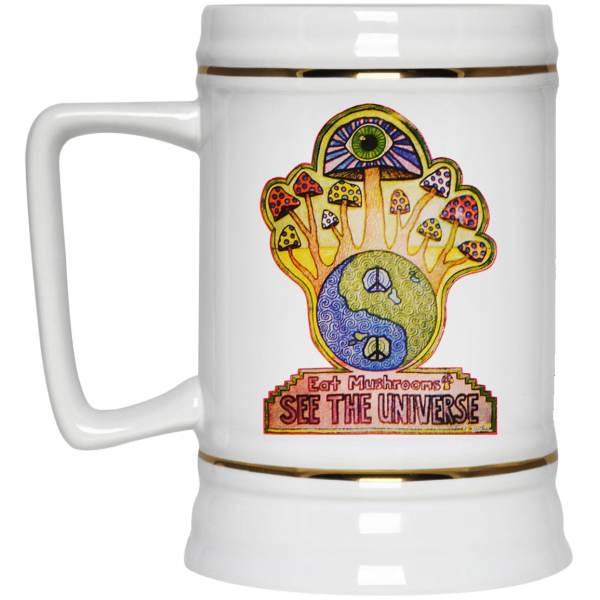 Hippie Eat Mushrooms See The Universe White Mug