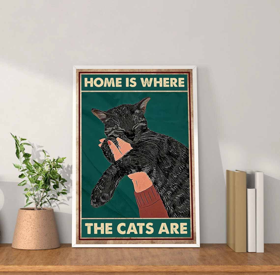 Home Is Where The Cats Are Poster Home Is Where The Cats Are Poster
