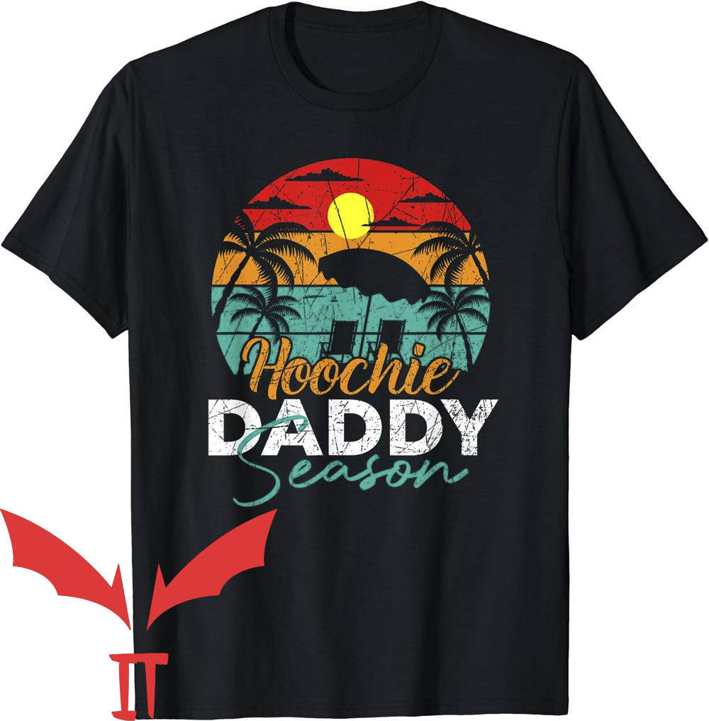Hoochie Daddy T-Shirt Hoochie Daddy T-Shirt