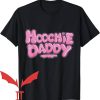 Hoochie Daddy T-Shirt Hoochie Daddy Bubble