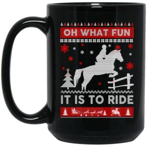 Horse Christmas Oh What Fun It Is To Ride Mug