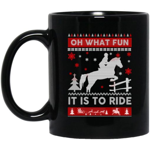 Horse Christmas Oh What Fun It Is To Ride Mug Horse Christmas Oh What Fun It Is To Ride Mug
