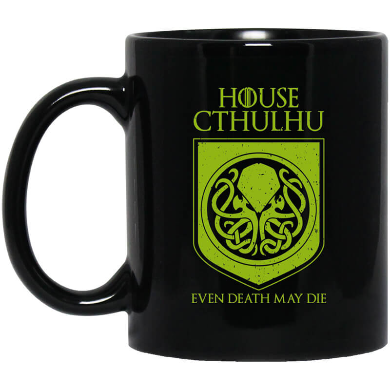 House Cthulhu Even Death May Die Mug House Cthulhu Even Death May Die Mug