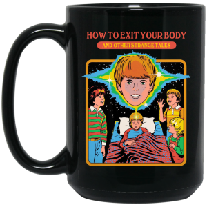 How To Exit Your Body And Others Strange Tales Mug
