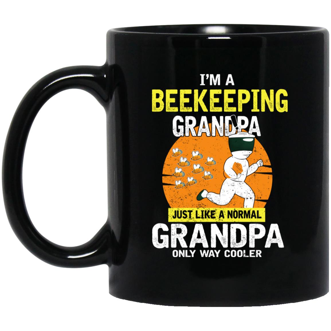 I’m A Beekeeping Grandpa Just Like A Normal Grandpa Only Way Cooler Mug I’m A Beekeeping Grandpa Just Like A Normal Grandpa Only Way Cooler Mug