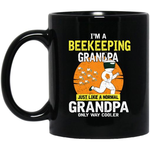 I’m A Beekeeping Grandpa Just Like A Normal Grandpa Only Way Cooler Mug I’m A Beekeeping Grandpa Just Like A Normal Grandpa Only Way Cooler Mug