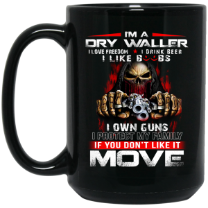 I’m A Drywaller I Love Freedom I Drink Beer I Like Boobs Mug