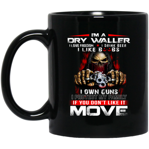 I’m A Drywaller I Love Freedom I Drink Beer I Like Boobs Mug I’m A Drywaller I Love Freedom I Drink Beer I Like Boobs Mug