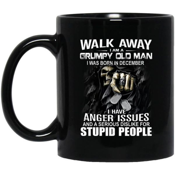 I Am A Grumpy Old Man I Was Born In December Mug