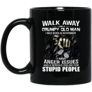 I Am A Grumpy Old Man I Was Born In November Mug 3
