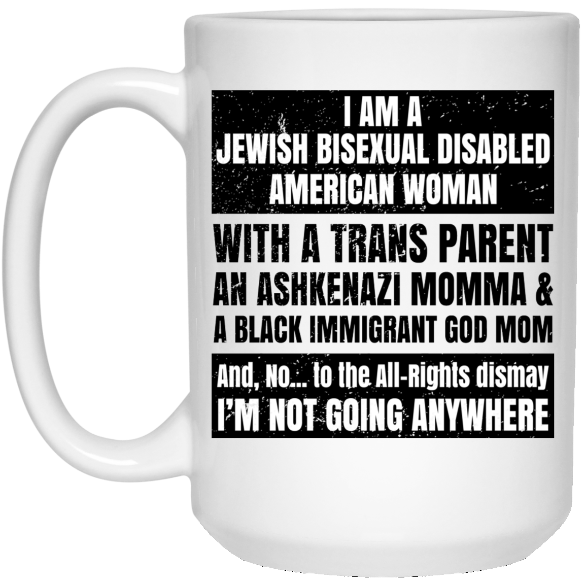 I Am A Jewish Bisexual Disabled American Woman Mug I Am A Jewish Bisexual Disabled American Woman Mug