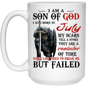 I Am A Son Of God And Was Born In July Mug