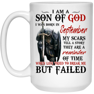 I Am A Son Of God And Was Born In September Mug