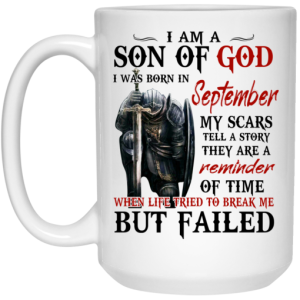 I Am A Son Of God And Was Born In September Mug 4