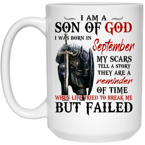 I Am A Son Of God And Was Born In September Mug I Am A Son Of God And Was Born In September Mug