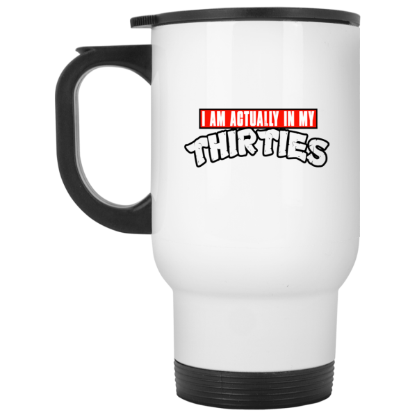 I Am Actually In My Thirties Funny TMNT Parody White Mug