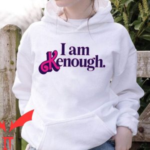 I Am Kenough Barbie Hoodie Movie Summer Self Love Embrace