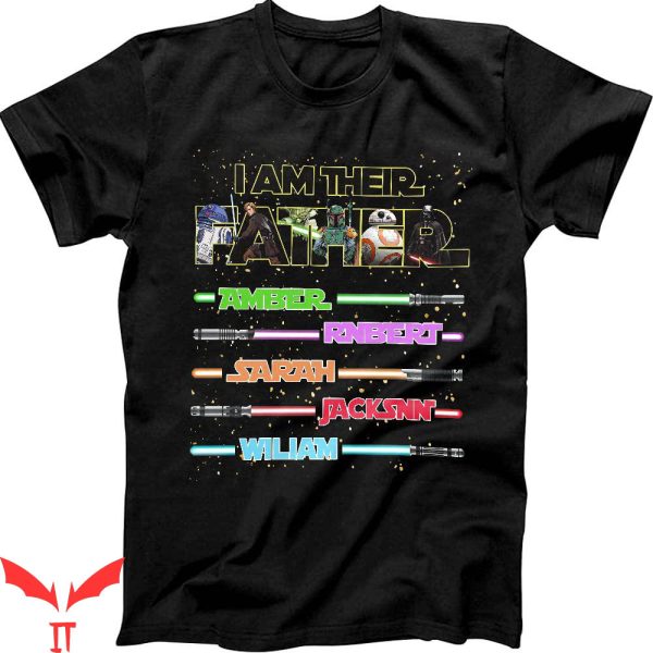 I Am Their Father T-Shirt