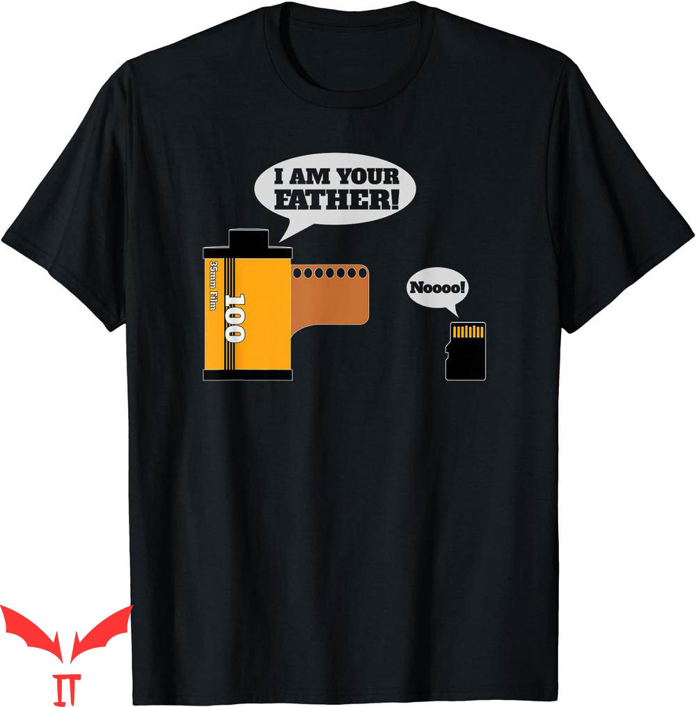 I Am Their Father T-Shirt Funny Photography I Am Their Father T-Shirt Funny Photography