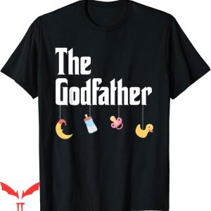 I Am Their Father T-Shirt Godson Goddaughter