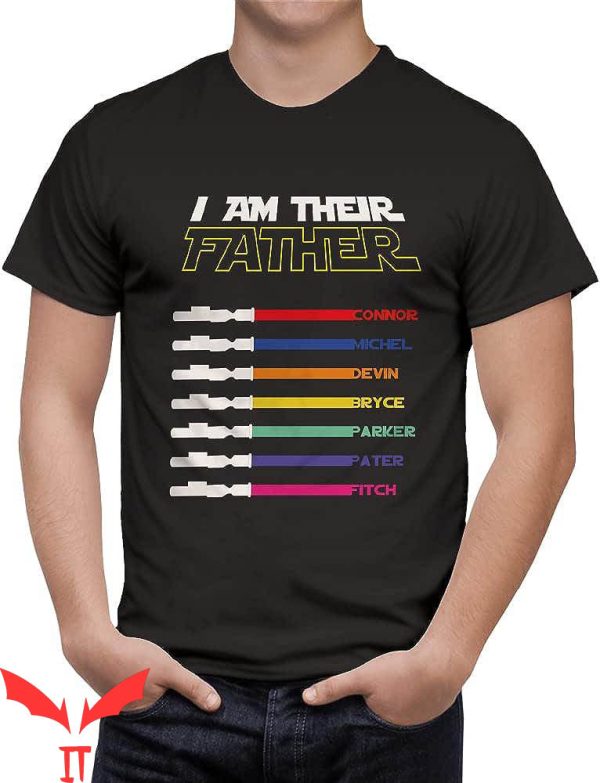 I Am Their Father T-Shirt Personalized Light Saber Birthday