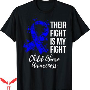 I Am Their Father T-Shirt Their Fight My Fight Child Abuse