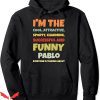 I Feel Like Pablo Hoodie Funny Name Saying Pullover
