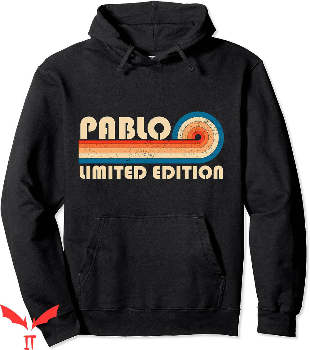 I Feel Like Pablo Hoodie Retro Vintage Birthday Reunion I Feel Like Pablo Hoodie Retro Vintage Birthday Reunion