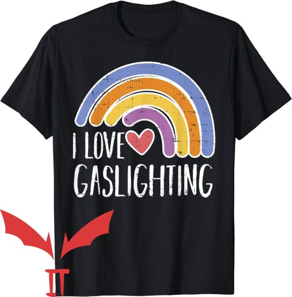 I Heart Gaslighting T-Shirt Cute Rainbow