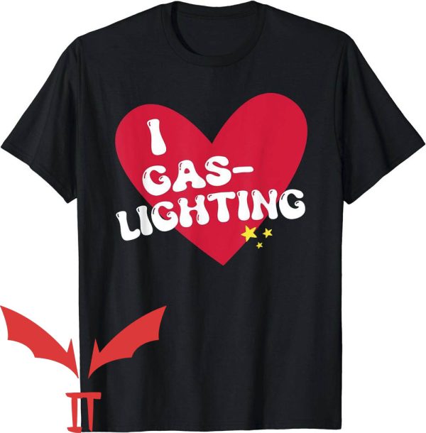I Heart Gaslighting T-Shirt Lover Red Heart