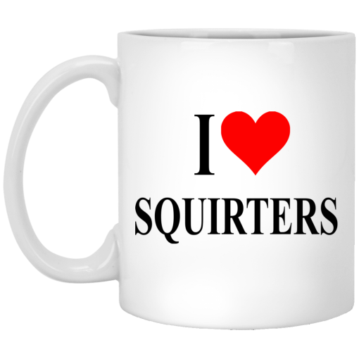I Love Squirters Mug I Love Squirters Mug