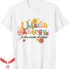 I Match Energy T-Shirt So How We Gon’ Act Today Funny