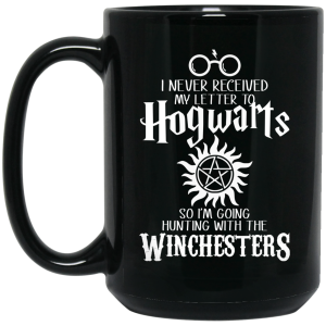 I Never Received My Letter To Hogwarts I’m Going Hunting With The Winchesters Mug