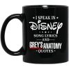 I Speak In Disney Song Lyrics and Grey’s Anatomy Quotes Mug