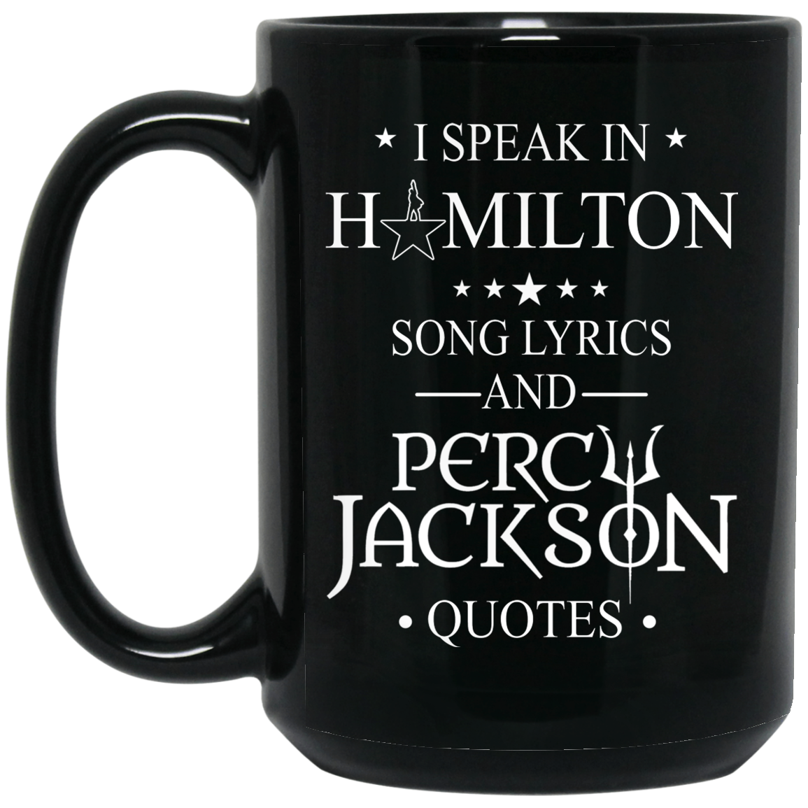 I Speak In Hamilton Song Lyrics And Percy Jackson Quotes Mug I Speak In Hamilton Song Lyrics And Percy Jackson Quotes Mug