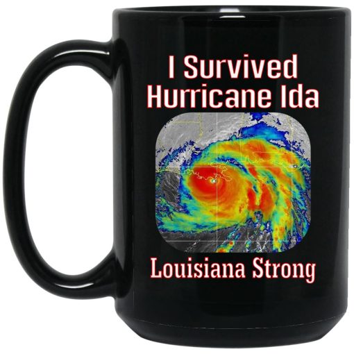I Survived Hurricane Ida Louisiana Strong Mug I Survived Hurricane Ida Louisiana Strong Mug