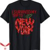 I Survived My Trip To Nyc T-Shirt Big Apple T-Shirt Trending