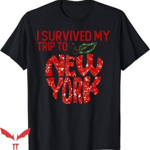 I Survived My Trip To Nyc T-Shirt Big Apple T-Shirt Trending