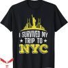 I Survived My Trip To Nyc T-Shirt Funny Traveler Souvenir