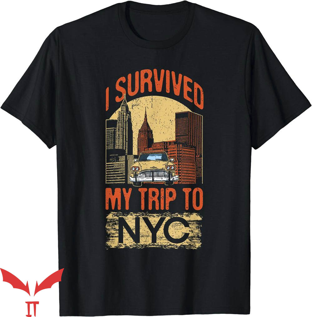 I Survived My Trip To Nyc T-Shirt Skyline Taxi Trending I Survived My Trip To Nyc T-Shirt Skyline Taxi Trending