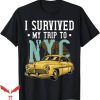 I Survived My Trip To Nyc T-Shirt Vacation Gift Trending