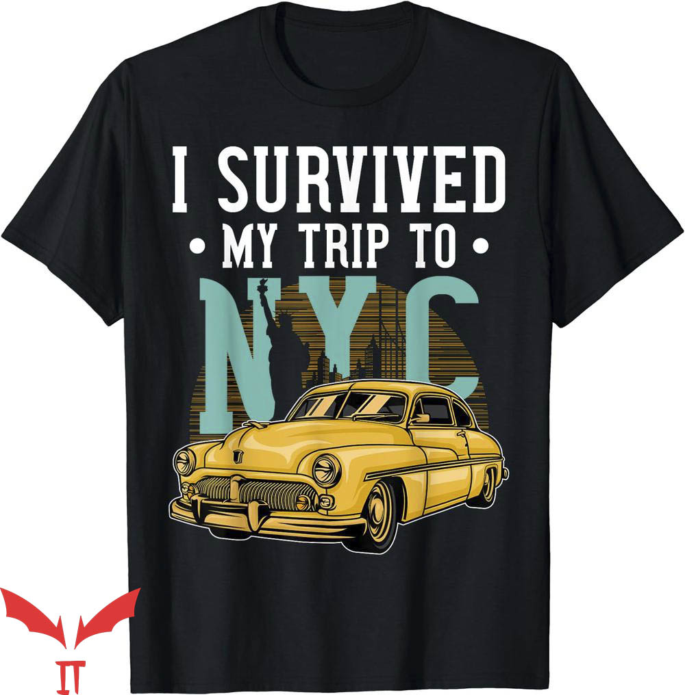I Survived My Trip To Nyc T-Shirt Vacation Gift Trending I Survived My Trip To Nyc T-Shirt Vacation Gift Trending