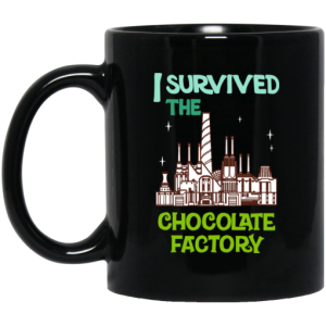 I Survived The Chocolate Factory Mug 3